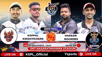 KSPL - 2024 || KOPPAL KNIGHT RIDER'S V/S HASSAN ROCKER'S || 1ST SEMI FINAL ||